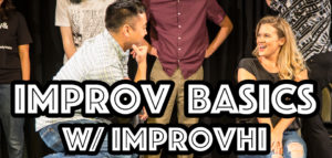 Improv Basics 101 with Improvhi @ Arts At Marks | Honolulu | Hawaii | United States