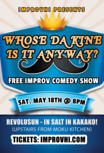Free Improv Comedy Shows in Honolulu! May 18th 8pm & 9pm @ Revolusun at SALT in Kakaako (above Moku Kitchen) | Honolulu | Hawaii | United States