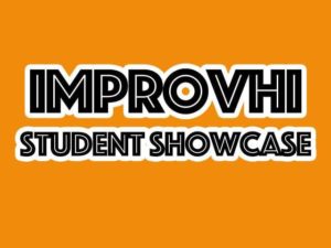 Improvhi 201C Student Showcase @ Revolusun at SALT in Kakaako (ABOVE MOKU KITCHEN) | Honolulu | Hawaii | United States