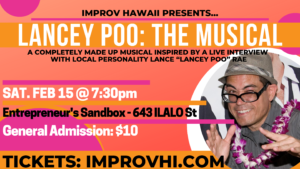 Lancey Poo: The Musical! @ Entrepreneur's Sandbox | Honolulu | Hawaii | United States