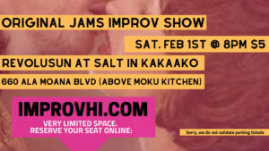 The Original Jams Improv Show: Valentine's Special @ Revolusun at SALT in Kakaako (above Moku Kitchen) | Honolulu | Hawaii | United States