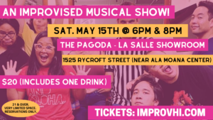 The Original Jams Improv Show - An Improvised Musical! @ The Pagoda - La Salle | Honolulu | Hawaii | United States